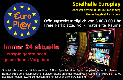 Europlay-Casino. In entspannter Atmosphäre, Parkplätze vorhanden, in Landsberg Zörbiger Straße16, ab 18 Jahre